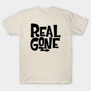 Real Gone T-Shirt